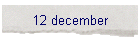 12 december