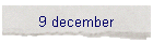 9 december