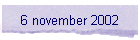 6 november 2002