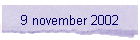 9 november 2002